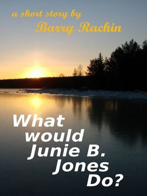 cover image of What Would Junie B. Jones Do?